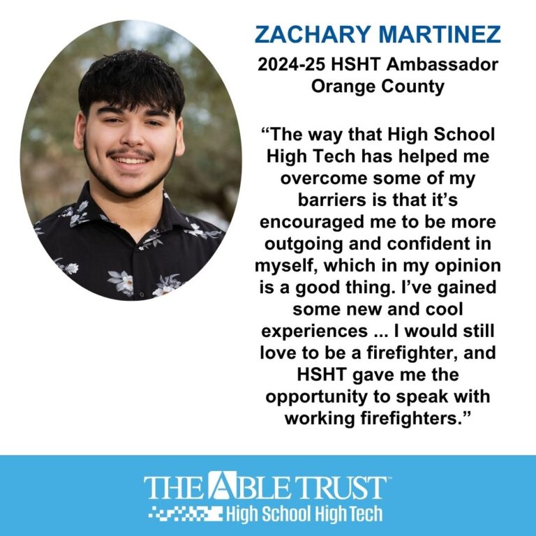 “The way that High School High Tech has helped me overcome some of my barriers is that it’s encouraged me to be more outgoing and confident in myself, which in my opinion is a good thing. I’ve gained some new and cool experiences ... I would still love to be a firefighter, and HSHT gave me the opportunity to speak with working firefighters.”